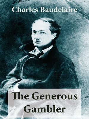 cover image of The Generous Gambler (A Short But Grand Prose Poem)